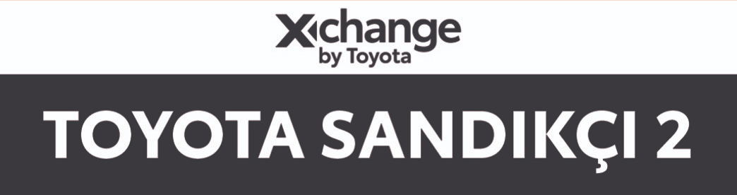 Toyota Sandıkçı 2 - Xchange by Toyota yetkili bayisi
